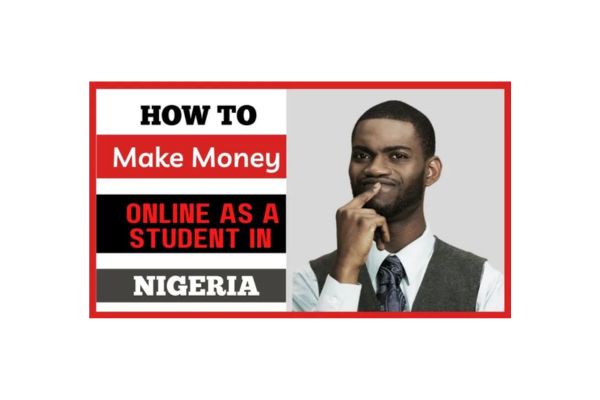 How To Make Money As A Student In Nigeria